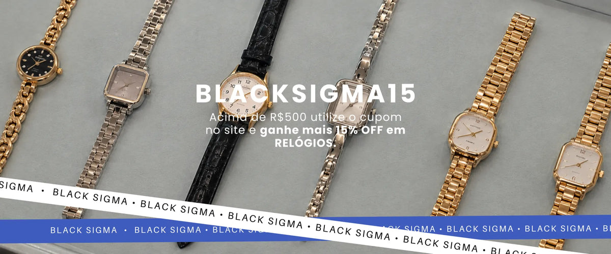 BLACKSIGMA15: acima de R$ 500 em relógios, 15% OFF com o cupom
